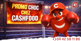 🥊LA PROMO CHOC CHEZ CASHFOOD