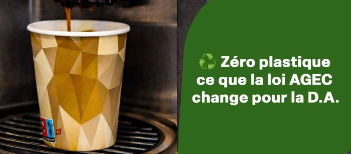 Loi AGEC et Gobelets Plastiques en Distribution Automatique